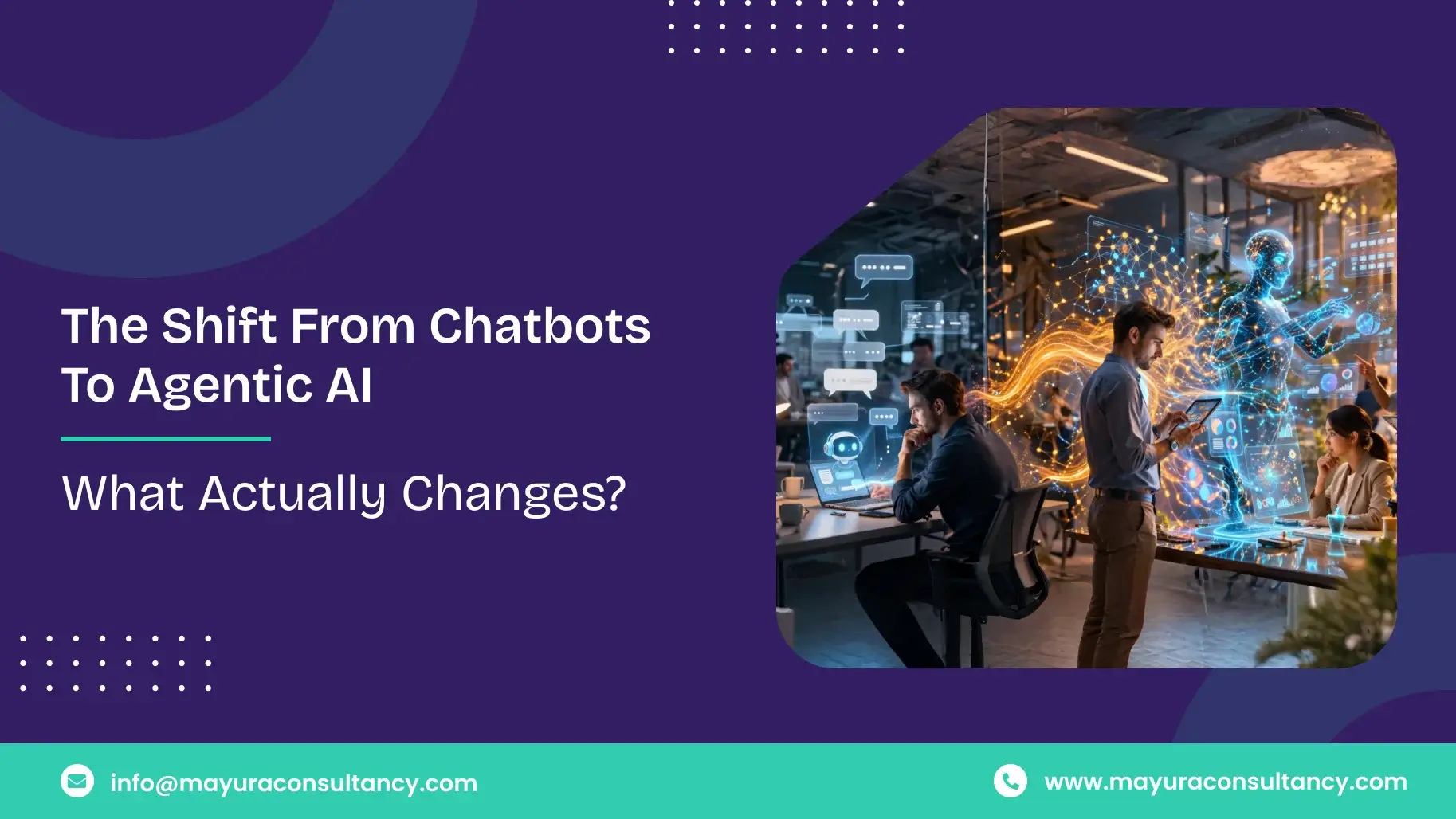 The Shift From Chatbots to Agentic AI: What Actually Changes?